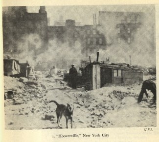 Hooverville, New York City.               Source: Leuchtenburg, William E. Franklin D. Roosevelt and the New Deal, 1932-1940.